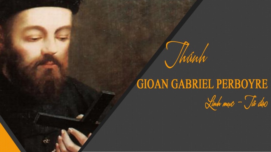 Phút cầu nguyện: Thánh Gioan Gabriel Perboyre (10/9/2020)