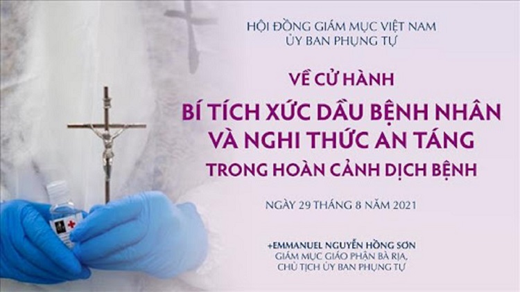 Bí Tích Xức Dầu Bệnh Nhân và Nghi Thức An Táng Trong Hoàn Cảnh Đại Dịch