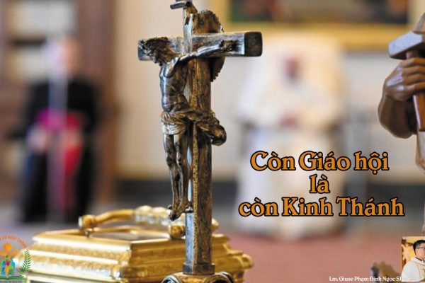 Còn Giáo Hội Là Còn Thánh Kinh