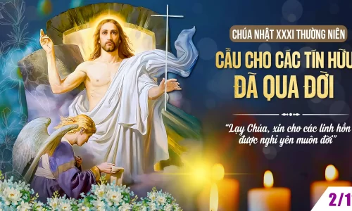 Chua Nhat 31 Thuong Nien - Cau cho cac tin huu qua doi 1