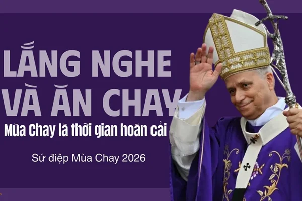 Sứ điệp Mùa Chay của Đức Thánh Cha Leo XIV Sứ điệp Mùa Chay của Đức Thánh Cha Leo XIV