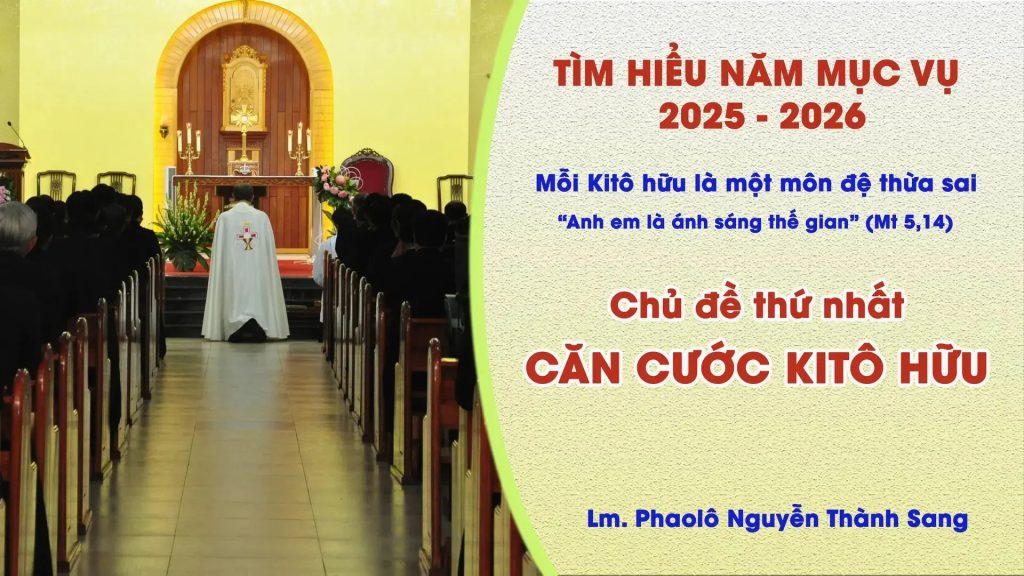 Đây là bài viết tìm hiểu năm mục vụ 2025 -2026: 