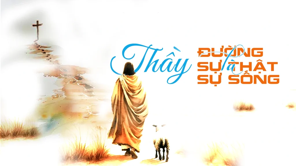 Ông Tô-ma nói với Đức Giê-su: “Thưa Thầy, chúng con không biết Thầy đi đâu, làm sao chúng con biết được đường?”. Đức Giê-su đáp: “Chính Thầy là con đường, là sự thật và là sự sống....