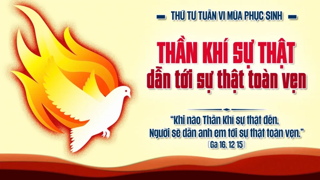 Khi nào Thần khí sự thật đến, Người sẽ dẫn anh em tới sự thật toàn vẹn....