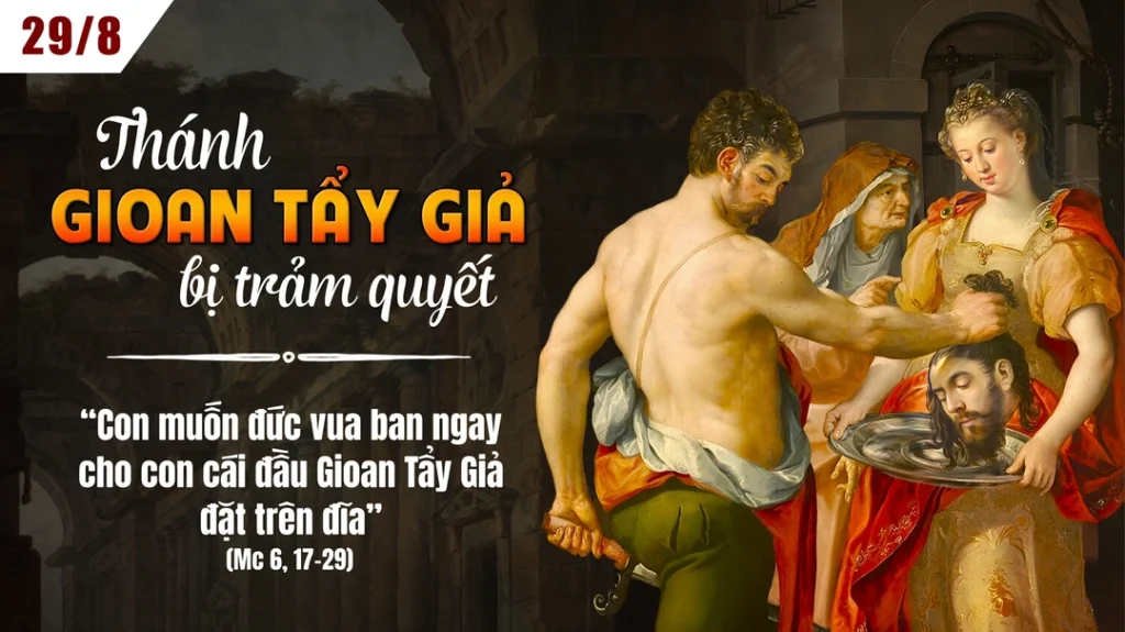 “Con muốn ngài ban ngay cho con cái đầu ông Gio-an Tẩy Giả, đặt trên mâm”....