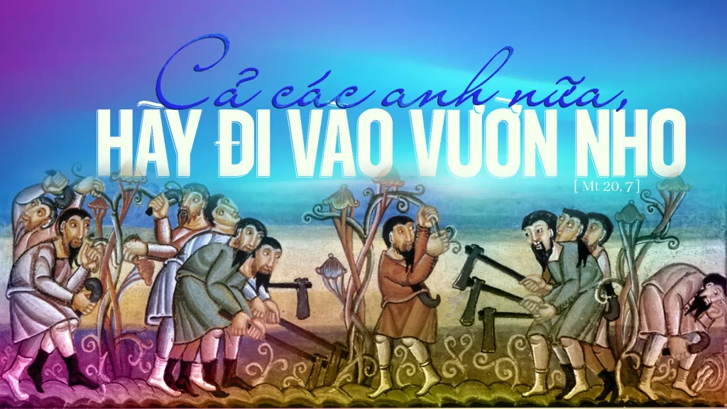 Ông bảo họ: ‘Cả các anh nữa, hãy đi vào vườn nho!’. Chiều đến, ông chủ vườn nho bảo người quản lý: ‘Anh gọi thợ lại mà trả công cho họ, bắt đầu từ những người vào làm sau chót tới những người vào làm trước nhất’....
