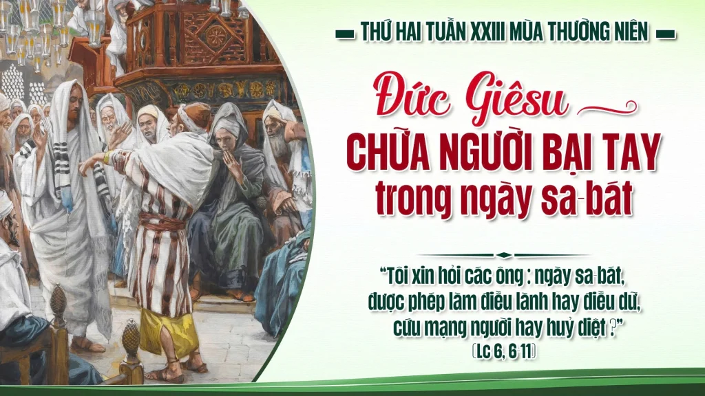 Đức Giê-su nói với họ: “Tôi xin hỏi các ông: ngày sa-bát, được phép làm điều lành hay điều dữ, cứu mạng người hay huỷ diệt?”.....