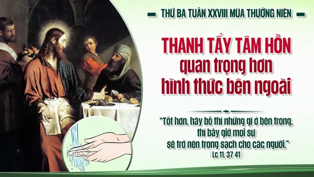 Đấng làm ra cái bên ngoài lại đã không làm ra cái bên trong sao? Tốt hơn, hãy bố thí những gì ở bên trong, thì bấy giờ mọi sự sẽ trở nên trong sạch cho các người...